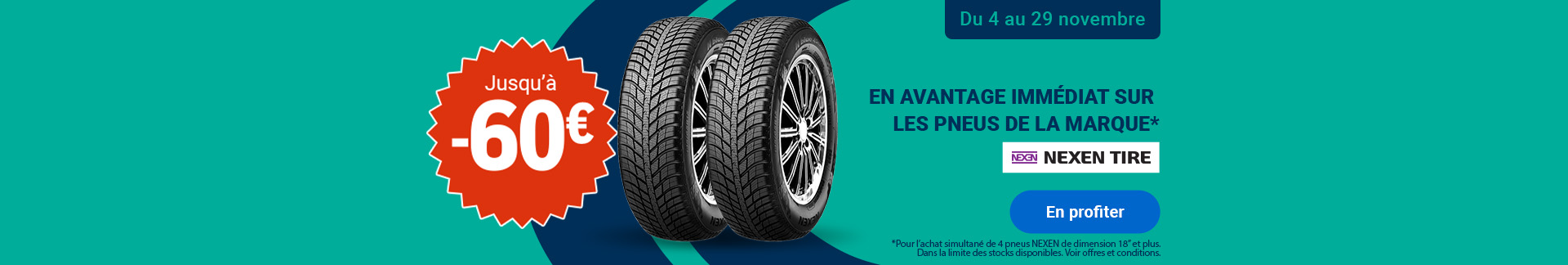 Offre promotionnelle Nexen Tire : jusqu'à 60€ de remise immédiate sur les pneus, valable du 4 au 29 novembre.